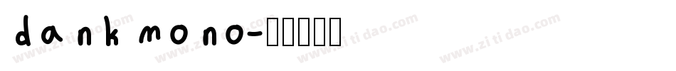 dank mono字体转换
